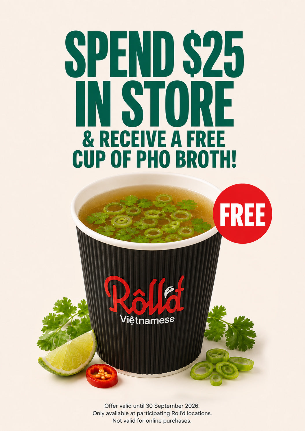 Spend $25 In-store & Receive A Free Cup of Pho Broth!